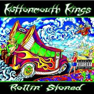 Kottonmouth Kings - Rollin' Stoned album cover
