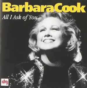 Barbara Cook - All I Ask Of You