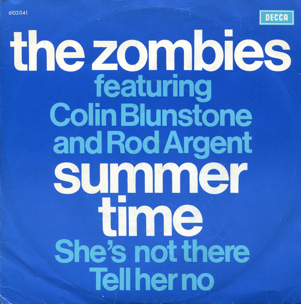 lataa albumi The Zombies Featuring Colin Blunstone And Rod Argent - Summertime Shes Not There Tell Her No