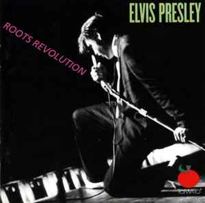 Elvis Presley - Roots Revolution album cover