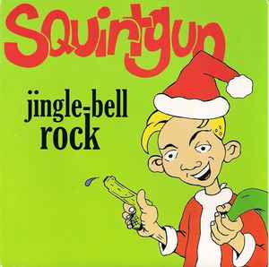 Squirtgun – Jingle-Bell Rock (1999, Red Clear, Vinyl) - Discogs