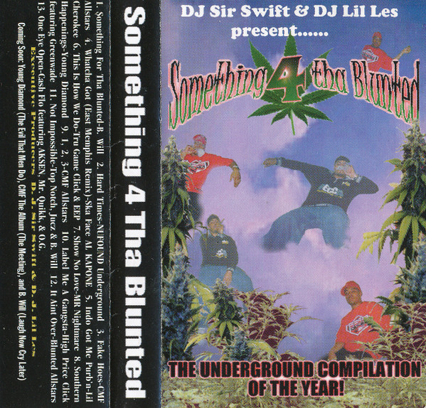 DJ Sir Swift & DJ Lil Les - Something 4 Tha Blunted | Releases