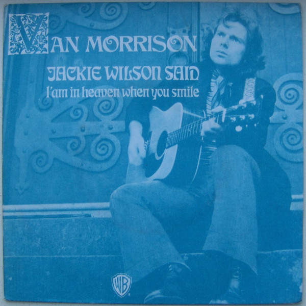 baixar álbum Van Morrison - Jackie Wilson Said Im In Heaven When You Smile