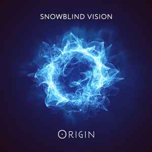 Snowblind Vision - Origin album cover