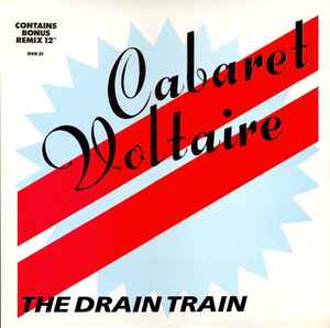 The Drain Train - Cabaret Voltaire