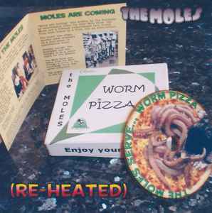 The Moles (7) - Worm Pizza (Re-Heated) album cover