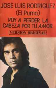 Impedir Cortar Último Jose Luis Rodriguez (El Puma) – Voy A Perder La Cabeza Por Tu Amor (1978,  Cassette) - Discogs