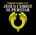 Cover of Jesus Christ Superstar (Original London Cast), , CD