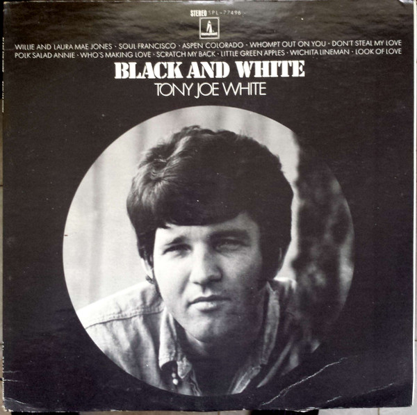 Tony Joe White - Black And White | Releases | Discogs