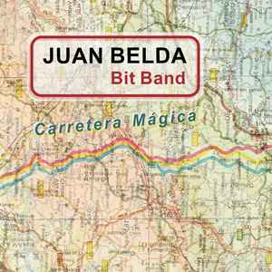 Juan Belda Bit Band – Carretera Mágica (2016, CD) - Discogs