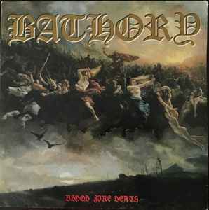 Bathory - Blood Fire Death album cover