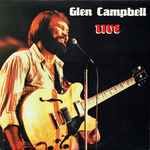 Glen Campbell - "Live" / Glen Campbell