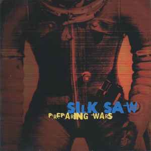 Silk Saw - Preparing Wars album cover