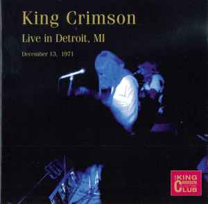 King Crimson - Live In Detroit, MI (December 13, 1971)