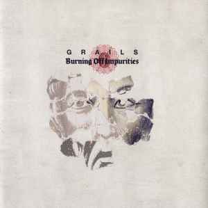 Grails - Burning Off Impurities album cover