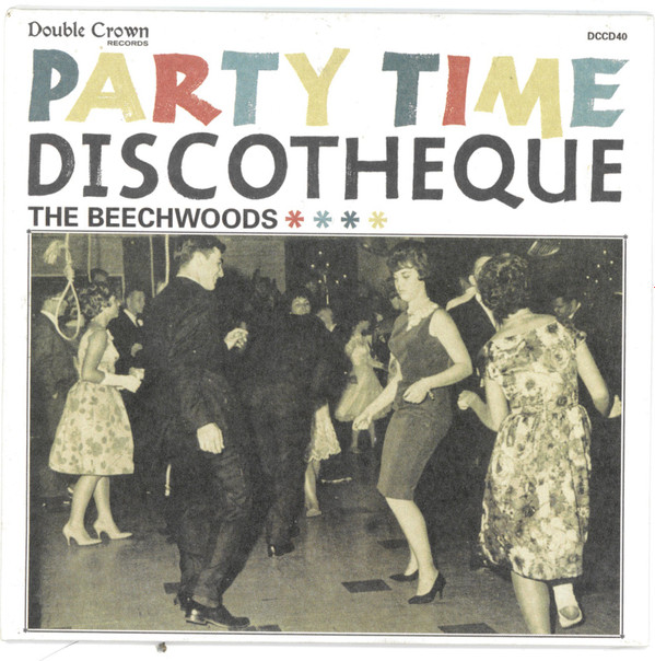 télécharger l'album The Beechwoods - Party Time Discotheque