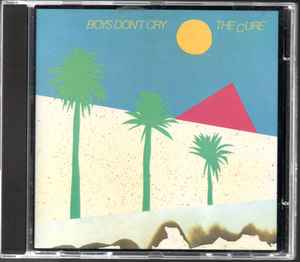 The Cure – Boys Don't Cry (PMDC France