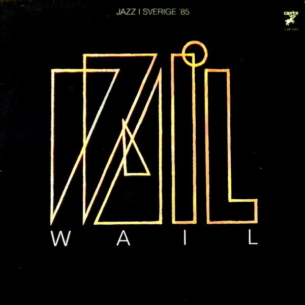 Album herunterladen Wail - Jazz I Sverige 85