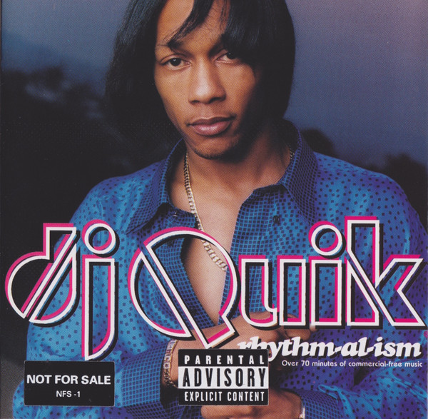 DJ Quik – Rhythm-Al-Ism (Over 70 Minutes Of Commercial-Free Music