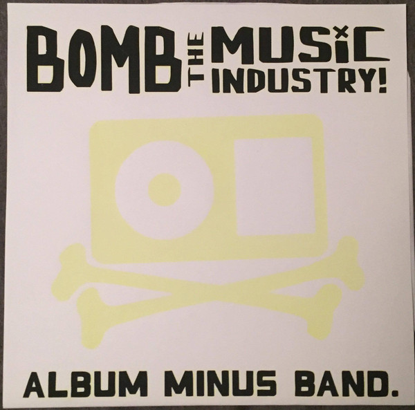 last ned album Bomb The Music Industry! - Album Minus Band