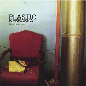 Plastic Nebraska - Stories Of Happiness album cover