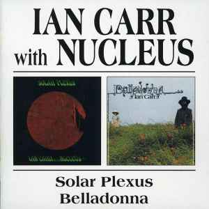 Solar Plexus / Belladonna - Ian Carr With Nucleus