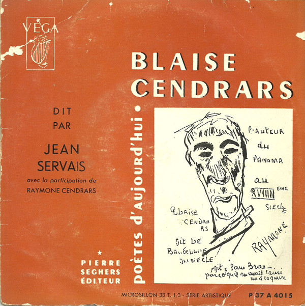last ned album Blaise Cendrars Dit Par Jean Servais - Blaise Cendrars Dit Par Jean Servais