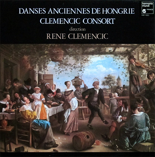 last ned album Clemencic Consort Direction Rene Clemencic - Danses Anciennes De Hongrie