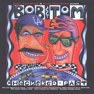 Bob & Tom - Checkered Past