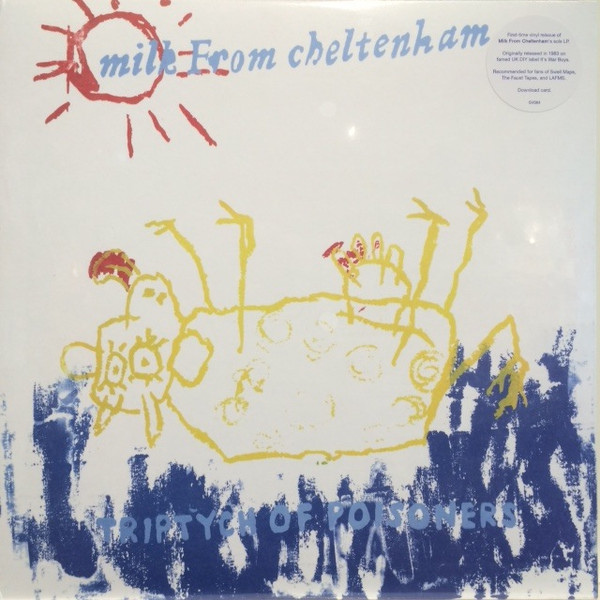 Milk From Cheltenham – Triptych Of Poisoners (1983, Blue, Vinyl