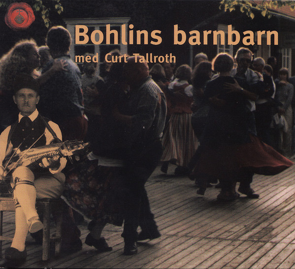 descargar álbum Bohlins Barnbarn Med Curt Tallroth - Bohlins Barnbarn Med Curt Tallroth