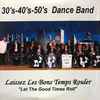 30's-40's-50's Dance Band - Laissez Les Bons Temps Rouler - 
