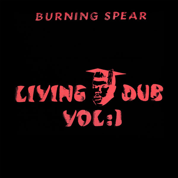 Обложка конверта виниловой пластинки Burning Spear - Living Dub Volume 1