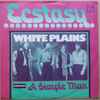 White Plains - Ecstasy