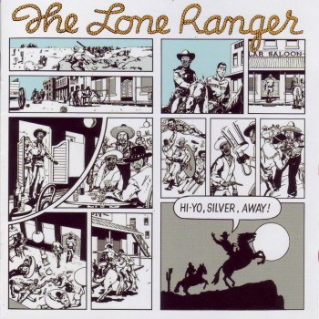 The Lone Ranger – Hi-Yo