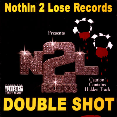 Nothin 2 Lose Records – Double Shot (2002, CD) - Discogs
