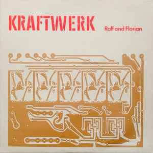 Kraftwerk – Ralf And Florian (1973, Vinyl) - Discogs