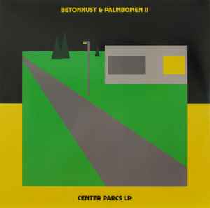 Betonkust - Center Parcs LP album cover