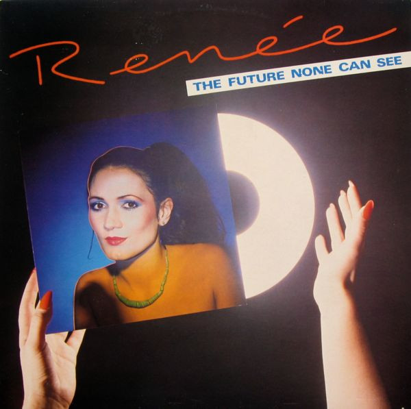 Renée – The Future None Can See (1982, Vinyl) - Discogs