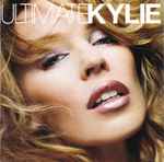 Kylie - Ultimate Kylie | Releases | Discogs