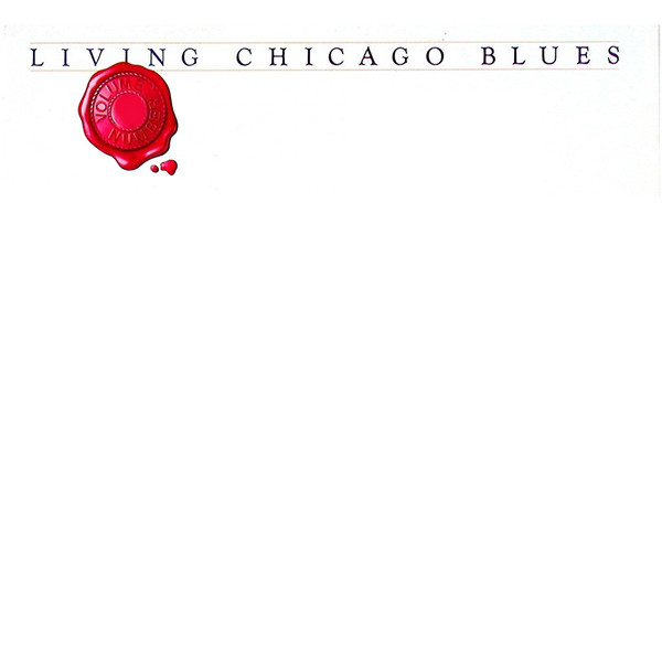 Living Chicago Blues Discography | Discogs