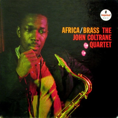 The John Coltrane Quartet – Africa/Brass (1961, Vinyl) - Discogs