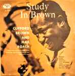 Clifford Brown And Max Roach – Study In Brown (1959, Vinyl 