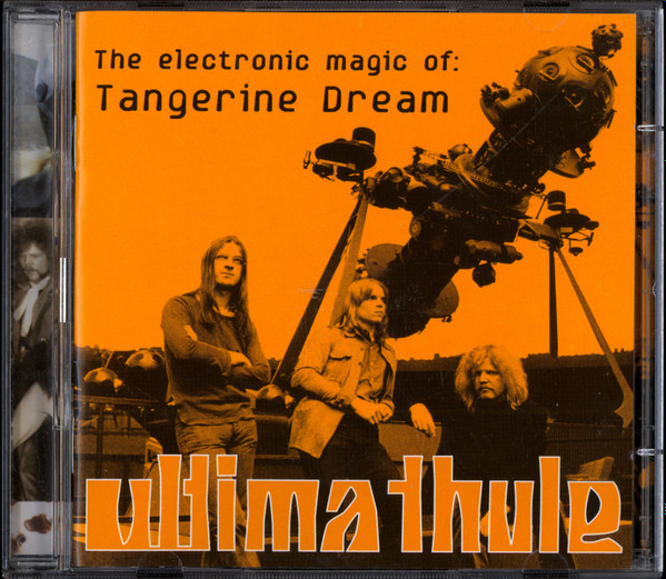 Tangerine Dream – Ultima Thule: The Electronic Magic Of Tangerine