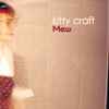 Kitty Craft - Mew (1996 - 2004)