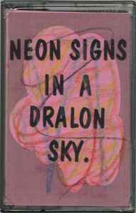 Various - Neon Signs In A Dralon Sky album cover
