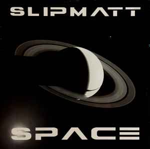 Portada de album Slipmatt - Space