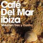 Pochette de Café Del Mar Ibiza - Volumen Tres Y Cuatro, 2010, CD