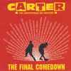 Carter The Unstoppable Sex Machine - The Final Comedown