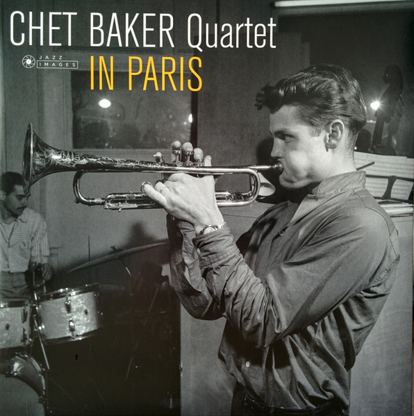 Chet Baker Quartet – In Paris (2017, 180g, Gatefold, Vinyl) - Discogs